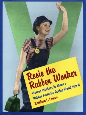 cover image of Rosie the Rubber Worker